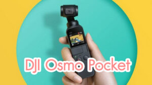 DJI Osmo Pocket